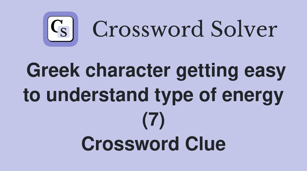 Greek character getting easy to understand type of energy (7